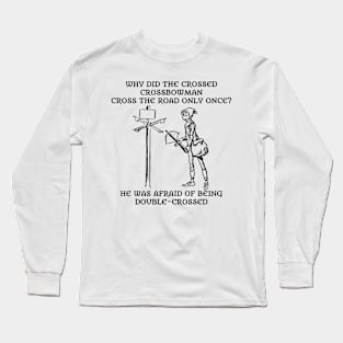 Crossed Crossbowman Long Sleeve T-Shirt